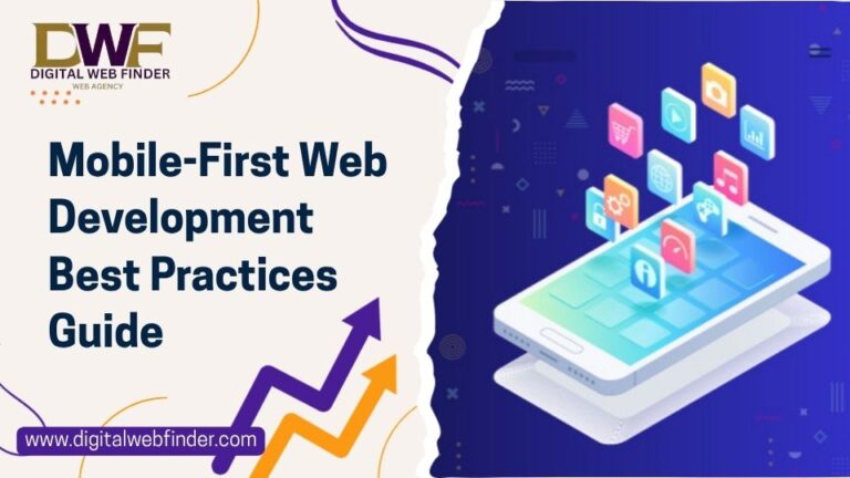 Mobile-First Web Development Best Practices Guide – Digital Web Finder