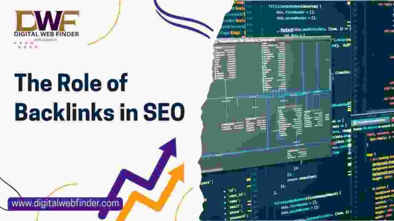 The Role of Backlinks in SEO and How to Build Them – Digital Web Finder