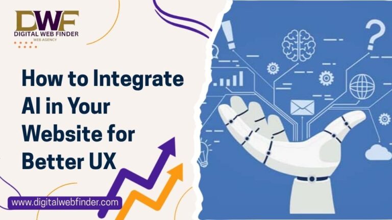 How to Integrate AI in Your Website for Better UX | Digital Web Finder